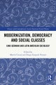 Modernization, Democracy and Social Classes