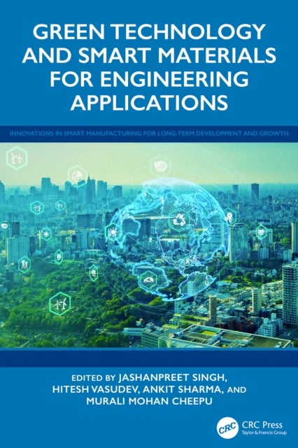Green Technology and Smart Materials for Engineering Applications