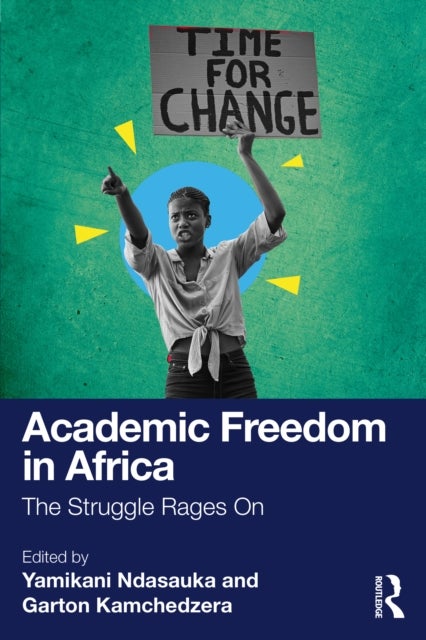 Academic Freedom in Africa - The Struggle Rages On