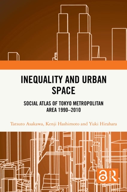 Inequality and Urban Space - Social Atlas of Tokyo Metropolitan Area 1990–2010