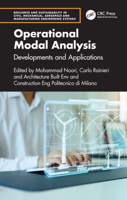 Operational Modal Analysis - Developments and Applications