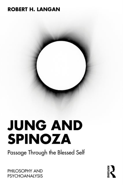 Jung and Spinoza - Passage Through The Blessed Self