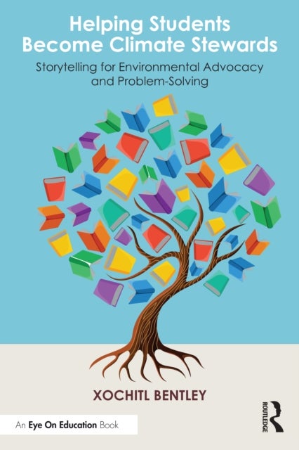 Helping Students Become Climate Stewards - Storytelling for Environmental Advocacy and Problem-Solving