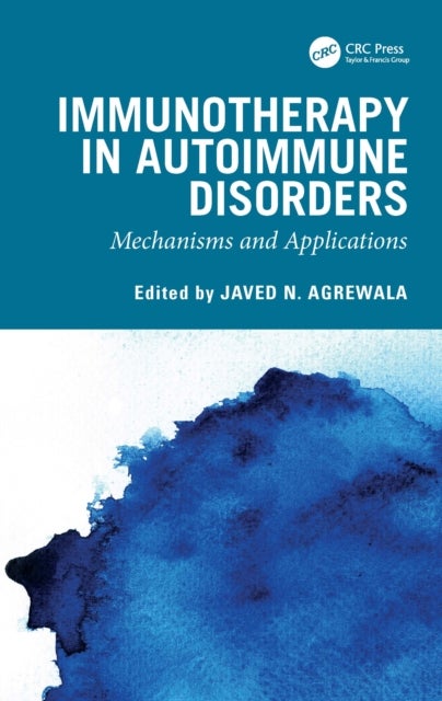 Immunotherapy in Autoimmune Disorders - Mechanisms and Applications