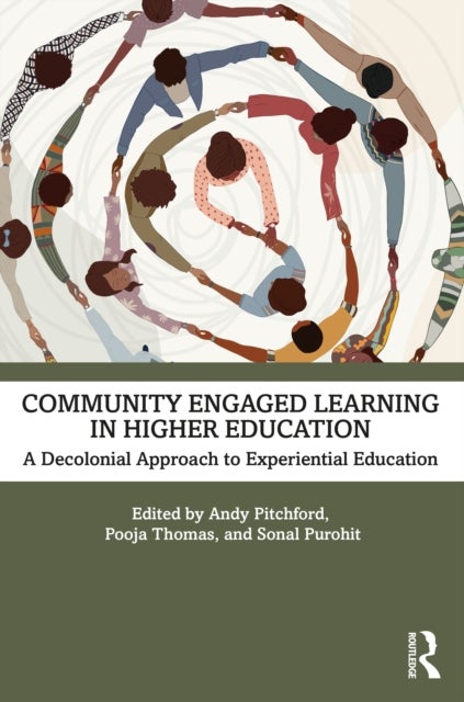 Community Engaged Learning in Higher Education - A Decolonial Approach to Experiential Learning
