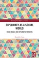 Diplomacy as a Social World