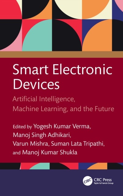Smart Electronic Devices - Artificial Intelligence, Machine Learning, and the Future