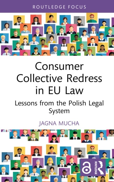 Consumer Collective Redress in EU Law - Lessons from the Polish Legal System
