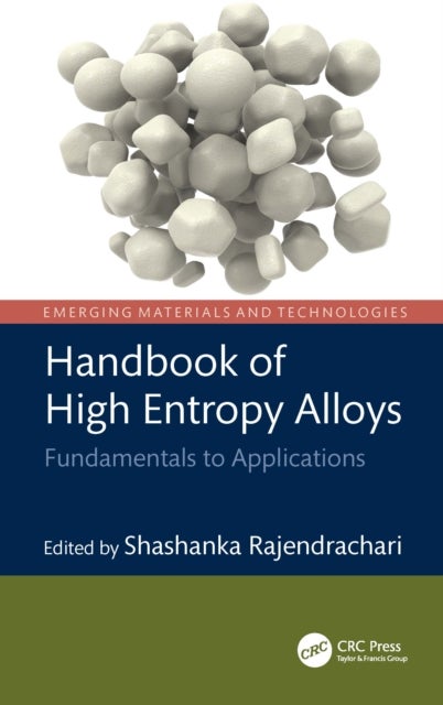 Handbook of High Entropy Alloys - Fundamentals to Applications