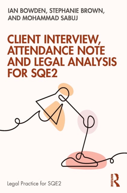 Client Interview, Attendance Note and Legal Analysis for SQE2