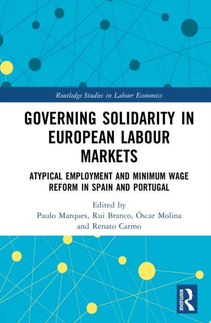 Governing Solidarity in European Labour Markets