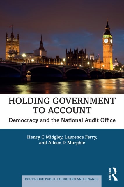 Holding Government to Account - Democracy and the National Audit Office
