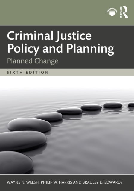 Criminal Justice Policy and Planning - Planned Change