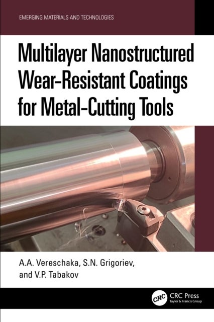 Multilayer Nanostructured Wear-Resistant Coatings for Metal-Cutting Tools