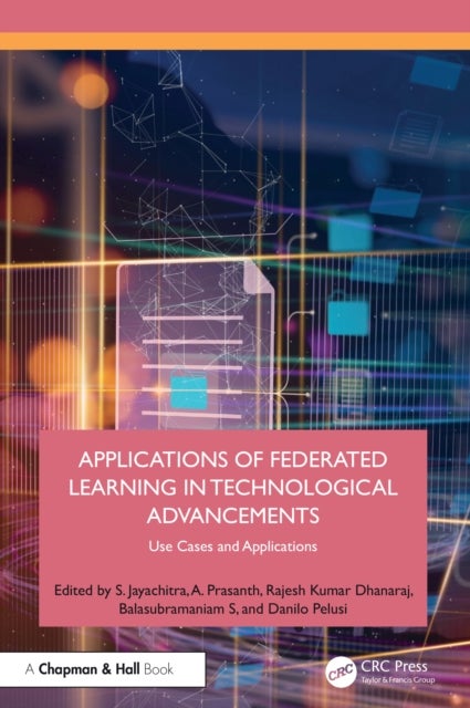 Applications of Federated Learning in Technological Advancements - Use Cases and Applications
