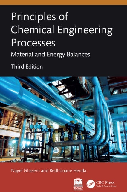 Principles of Chemical Engineering Processes - Material and Energy Balances