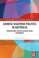 Chinese Diaspora Politics in Australia