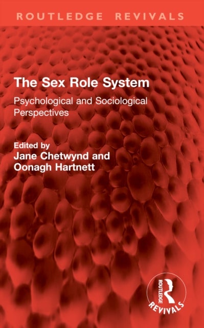 The Sex Role System - Psychological and Sociological Perspectives