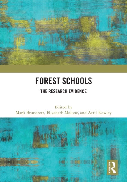 Forest Schools - The Research Evidence