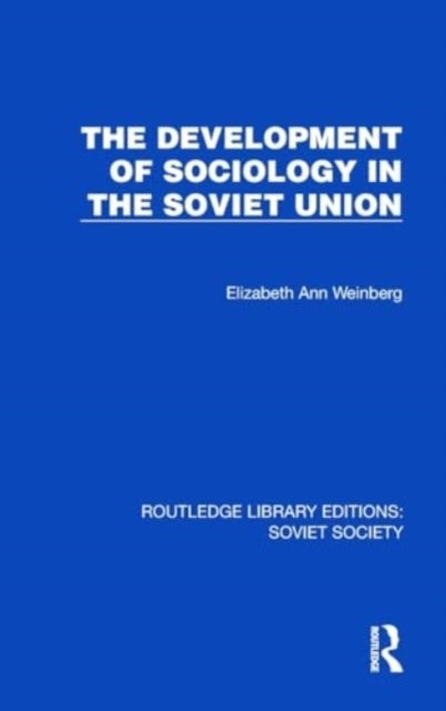The Development of Sociology in the Soviet Union