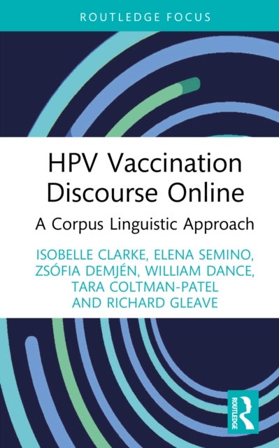 HPV Vaccination Discourse Online - A Corpus Linguistic Approach