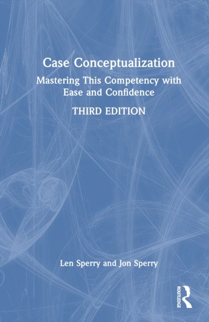 Case Conceptualization - Mastering This Competency with Ease and Confidence