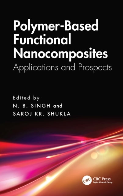 Polymer-Based Functional Nanocomposites - Applications and Prospects