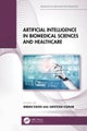 Artificial Intelligence in Biomedical Sciences and Healthcare
