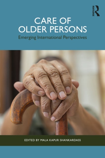 Care of Older Persons - Emerging International Perspectives