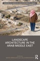 Landscape Architecture in the Arab Middle East