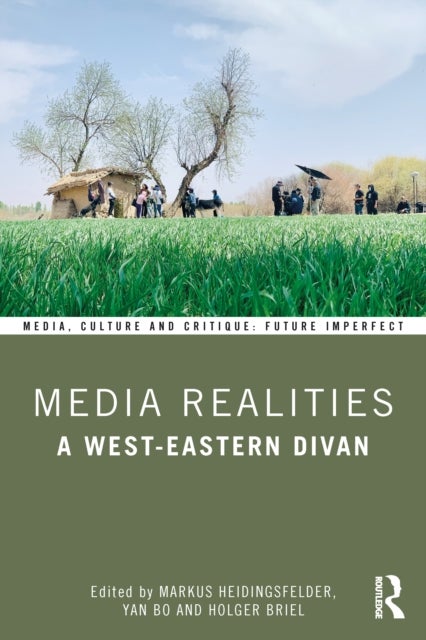 Media Realities - A West-Eastern Divan