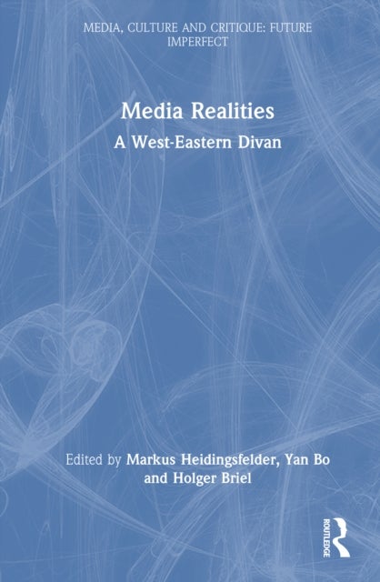 Media Realities - A West-Eastern Divan