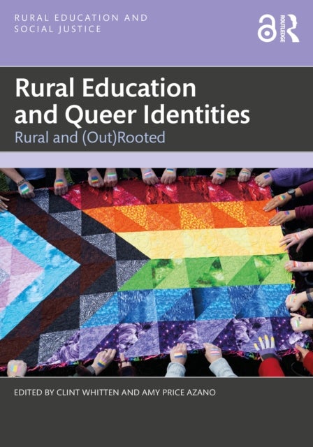 Rural Education and Queer Identities - Rural and (Out)Rooted