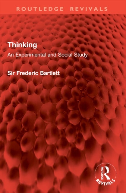 Thinking - An Experimental and Social Study
