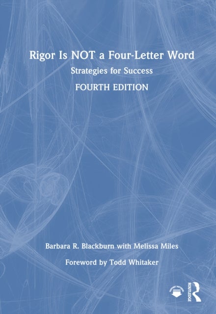 Rigor Is NOT a Four-Letter Word - Strategies for Success