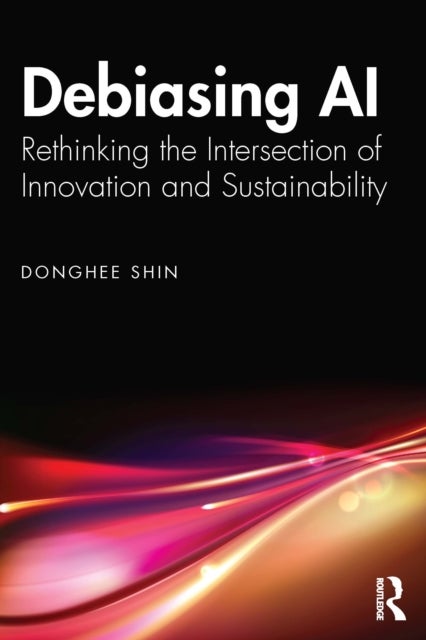 Debiasing AI - Rethinking the Intersection of Innovation and Sustainability
