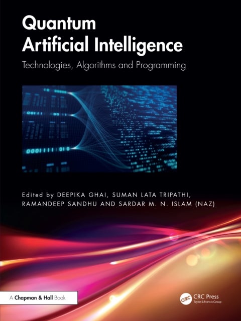 Quantum Artificial Intelligence - Technologies, Algorithms and Programming