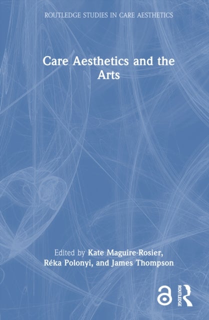 Care Aesthetics and the Arts