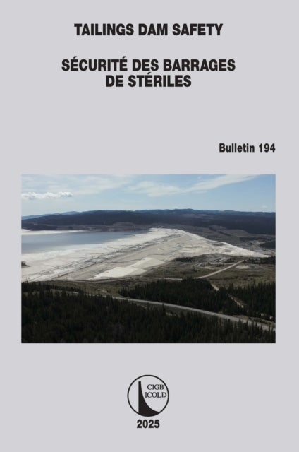 Tailings Dam Safety / Securite des Barrages de Steriles