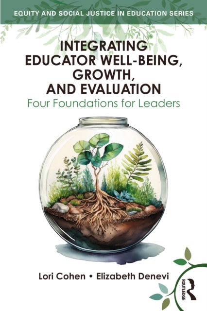 Integrating Educator Well-Being, Growth, and Evaluation - Four Foundations for Leaders