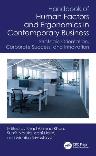 Handbook of Human Factors and Ergonomics in Contemporary Business - Strategic Orientation, Corporate Success and Innovation