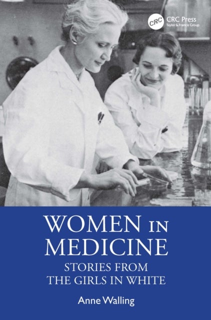 Women in Medicine - Stories from the Girls in White