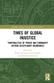 Times of Global Injustice