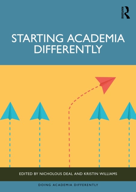 Starting Academia Differently