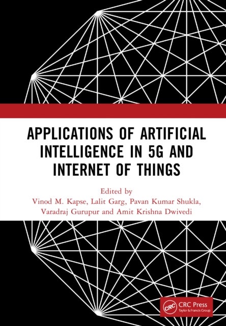 Applications of Artificial Intelligence in 5G and Internet of Things - Proceedings of the 1st International Conference on Applications of AI In 5G And IoT (ICAAI5GI2024), 9–10 August 2024, Greater Noida, India