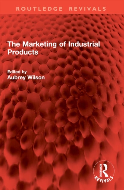 The Marketing of Industrial Products
