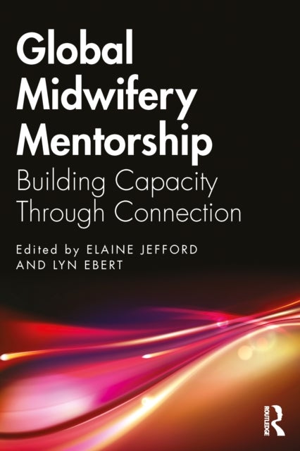 Global Midwifery Mentorship - Building Capacity Through Connection