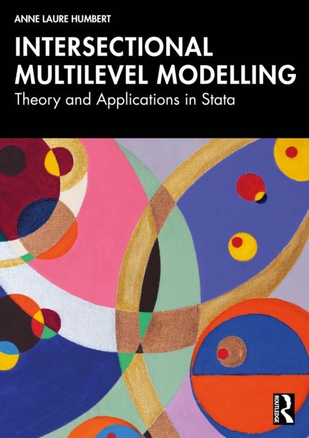 Intersectional Multilevel Modelling - Theory and Applications in Stata