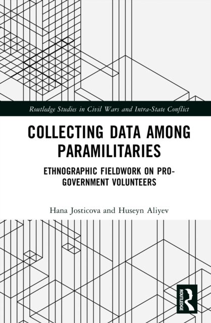 Collecting Data among Paramilitaries - Ethnographic fieldwork on pro-government volunteers