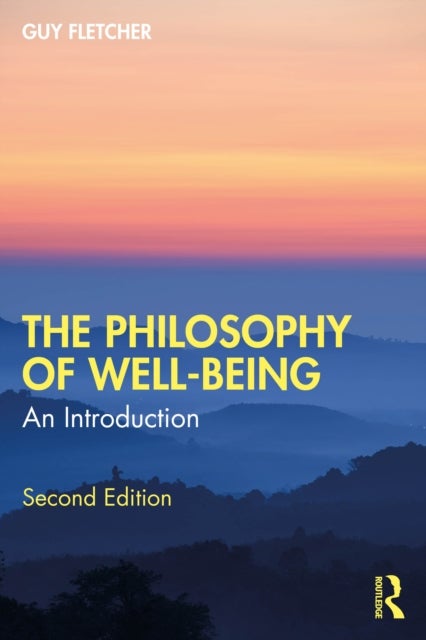 The Philosophy of Well-Being - An Introduction